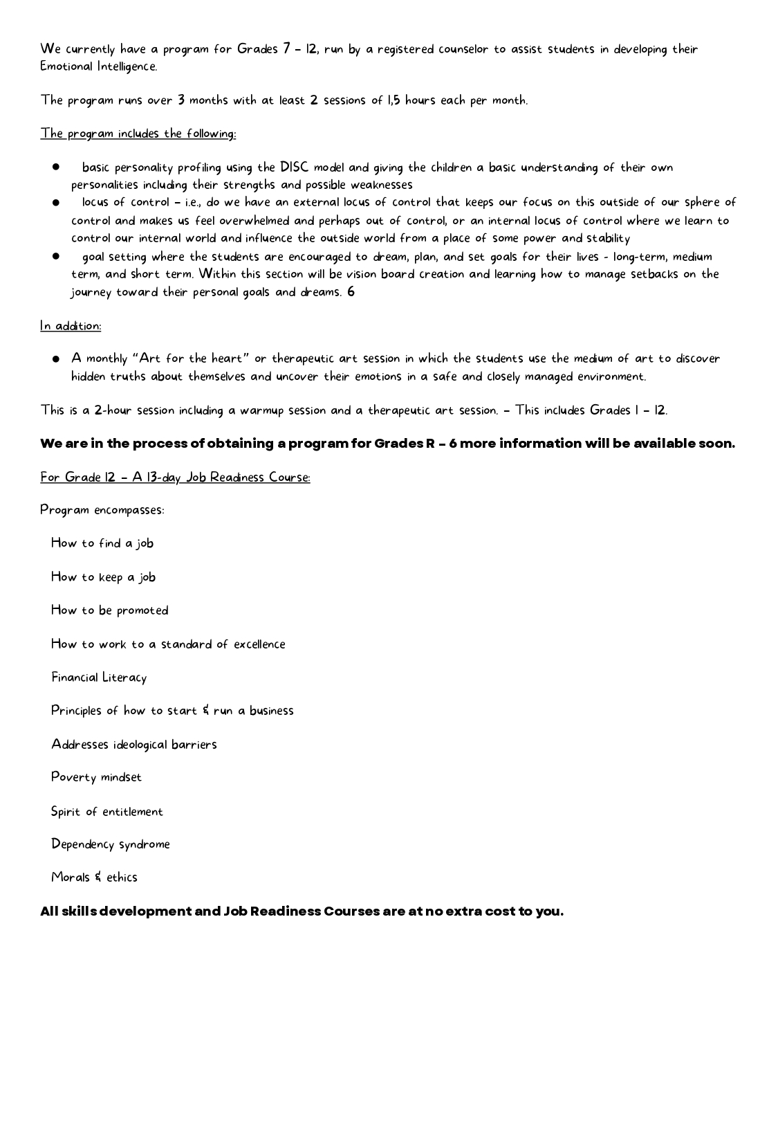 We currently have program for Grade 7 – 12, run by a registered councillor to assist students in developing their Emotional Intelligence..pdf_1